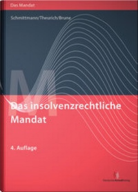 Abbildung von: Das insolvenzrechtliche Mandat - Deutscher Anwaltverlag