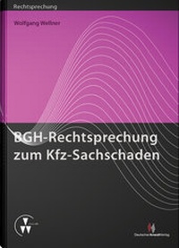 Bild vergrößern Bild: BGH-Rechtsprechung zum Kfz-Sachschaden - Deutscher Anwaltverlag