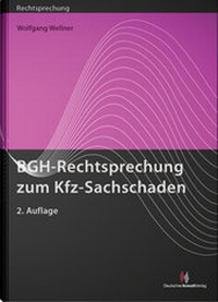 Bild vergrößern Bild: BGH-Rechtsprechung zum Kfz-Sachschaden - Deutscher Anwaltverlag