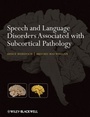 Cover: Speech and Language Disorders Associated with Subcortical Pathology - Wiley