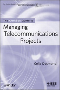 Enlarge image Cover: The ComSoc Guide to Managing Telecommunications Projects - Wiley-IEEE Press