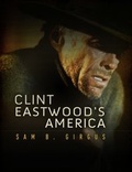 Cover: Clint Eastwood's America - Polity Press
