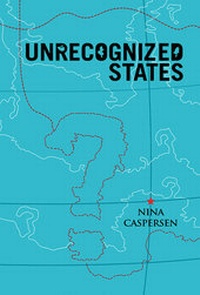 Bild vergrößern Bild: Unrecognized States - Polity Press