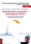 Cover: Demotivation vermeiden - wirkungsvoll f&uuml;hren - Tectum