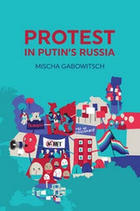 Abbildung von: Protest in Putin's Russia - Polity Press
