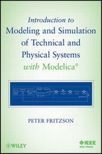 Enlarge image Cover: Introduction to Modeling and Simulation of Technical and Physical Systems with Modelica - Wiley-IEEE Press