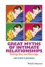 Cover: Great Myths of Intimate Relationships - Wiley