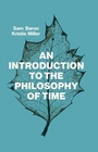 Cover: An Introduction to the Philosophy of Time - Polity Press