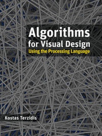 Enlarge image Cover: Algorithms for Visual Design Using the Processing Language - Wiley