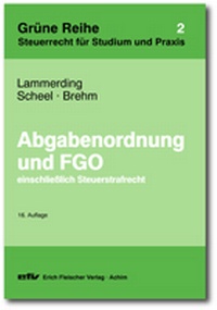 Abbildung von: Abgabenordnung und FGO - Erich Fleischer Verlag