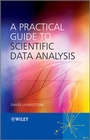 Cover: A Practical Guide to Scientific Data Analysis - Wiley