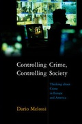 Cover: Controlling Crime, Controlling Society - Polity Press