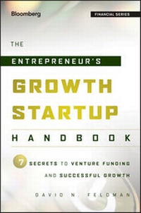 Enlarge image Cover: The Entrepreneur's Growth Startup Handbook - Bloomberg Press