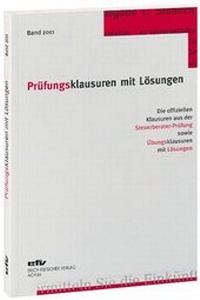 Abbildung von: Prüfungsklausuren mit Lösungen, Band 2011 - Erich Fleischer Verlag