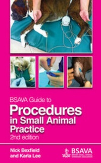 Enlarge image Cover: BSAVA Guide to Procedures in Small Animal Practice - British Small Animal Veterinary Association