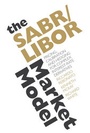 Cover: The SABR/LIBOR Market Model - Wiley