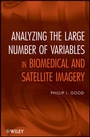 Cover: Analyzing the Large Number of Variables in Biomedical and Satellite Imagery - Wiley