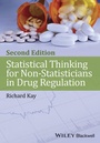 Cover: Statistical Thinking for Non-Statisticians in Drug Regulation - Wiley