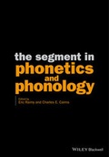 Cover: The Segment in Phonetics and Phonology - Wiley