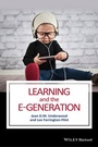 Cover: Learning and the E-Generation - Wiley