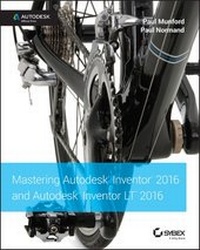 Abbildung von: Mastering Autodesk Inventor 2016 and Autodesk Inventor LT 2016 - Sybex Inc.,U.S.