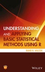 Cover: Understanding and Applying Basic Statistical Methods Using R - Wiley