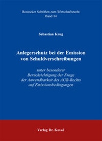 Abbildung von: Anlegerschutz bei der Emission von Schuldverschreibungen - Kovac