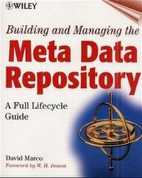Enlarge image Cover: Building and Managing the Meta Data Repository - Wiley