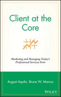 Enlarge image Cover: Client at the Core - Wiley