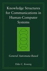 Enlarge image Cover: Knowledge Structures for Communications in Human-Computer Systems - Wiley