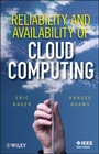 Cover: Reliability and Availability of Cloud Computing - Wiley-IEEE Press