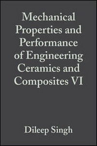Enlarge image Cover: Mechanical Properties and Performance of Engineering Ceramics and Composites VI - Wiley