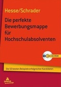 Cover: Die perfekte Bewerbungsmappe f&uuml;r Hochschulabsolventen - Eichborn