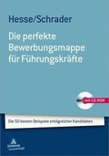 Cover: Die perfekte Bewerbungsmappe f&uuml;r F&uuml;hrungskr&auml;fte - Eichborn