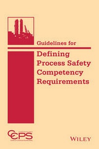 Enlarge image Cover: Guidelines for Defining Process Safety Competency Requirements - Wiley-AIChE