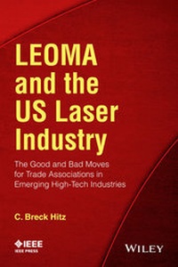 Enlarge image Cover: LEOMA and the US Laser Industry - Wiley-IEEE Press