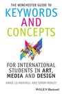 Cover: The Winchester Guide to Keywords and Concepts for International Students in Art, Media and Design - Wiley