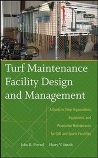 Abbildung von: Turf Maintenance Facility Design and Management - Wiley