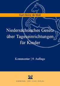 Abbildung von: Niedersächsisches Gesetz über Tageseinrichtungen für Kinder - Kommunal- und Schul-Verlag