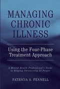 Cover: Managing Chronic Illness Using the Four-Phase Treatment Approach - Wiley