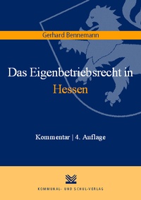 Abbildung von: Das Eigenbetriebsrecht in Hessen - Kommunal- und Schul-Verlag