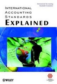 Enlarge image Cover: International Accounting Standards Explained - Wiley