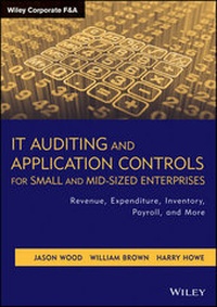 Enlarge image Cover: IT Auditing and Application Controls for Small and Mid-Sized Enterprises - Wiley