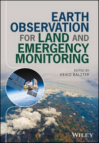 Bild vergrößern Bild: Earth Observation for Land and Emergency Monitoring - Wiley