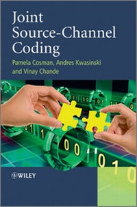 Enlarge image Cover: Joint Source-Channel Coding - Wiley-IEEE Press