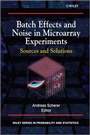 Cover: Batch Effects and Noise in Microarray Experiments - Wiley