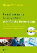 Cover: Praxismappe f&uuml;r die perfekte schriftliche Bewerbung - Eichborn