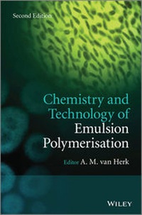 Enlarge image Cover: Chemistry and Technology of Emulsion Polymerisation - Wiley