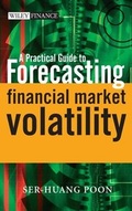 Cover: A Practical Guide to Forecasting Financial Market Volatility - Wiley