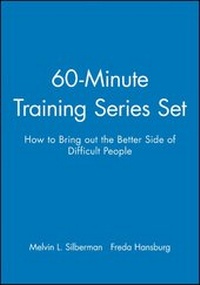 Enlarge image Cover: 60-Minute Training Series Set: How to Bring out the Better Side of Difficult People - Pfeiffer